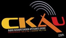 CKAU-FM „Radio Kushapetsheken” 104.5 Maliotenam & 90.1 Sept-Iles, QC