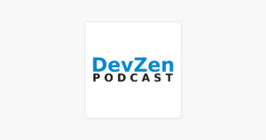 DevZen Podcast