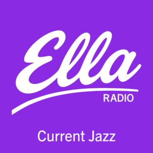 Ella Radio – Current Jazz