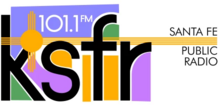 KSFR-FM 101.1 „Santa Fe Public Radio” Santa Fe, NM