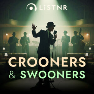 LiSTNR – Crooners & Swooners (HLS)