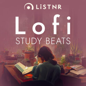 LiSTNR – Lofi Study Beats (HLS)