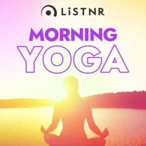 LiSTNR – Morning Yoga (HLS)