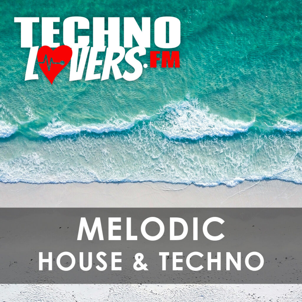 Melodic House & Techno @ Technolovers.FM (Chillout, Beach, Festival, Sundowner, Relax, Ibiza, Sea, Ocean Music, 126, 128, 124 Beats per Minute , BPM)