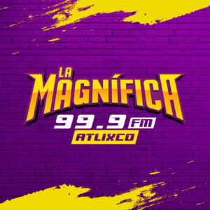 99.9 La Magnífica (Atlixco) - 99.9 FM - XHEV-FM - Tribuna Comunicación - Atlixco, Puebla