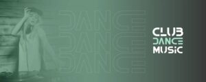 CLUB DANCE MUSIC