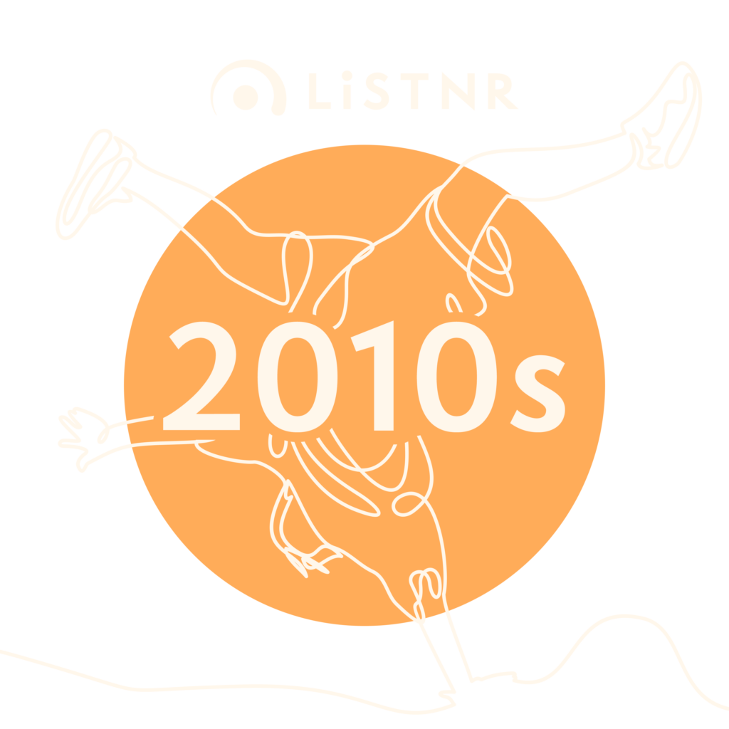 LiSTNR - 2010s