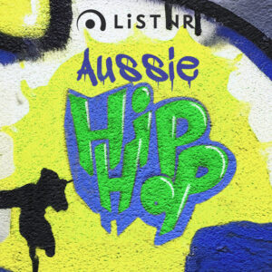LiSTNR – Aussie Hip Hop (HLS)