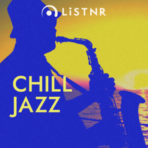 LiSTNR – Chill Jazz (HLS)