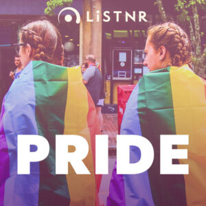LiSTNR – Pride