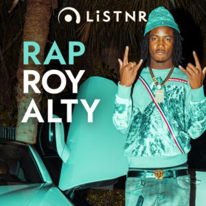 LiSTNR – Rap Royalty (HLS)