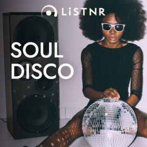 LiSTNR – Soul Disco (HLS)