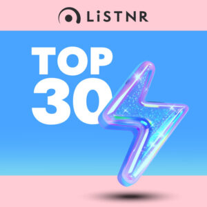 LiSTNR – Top 30 (HLS)